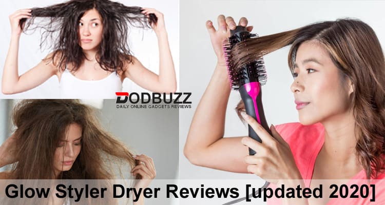 Glow Styler Dryer Reviews [updated 2020] & Buyer’s Guide