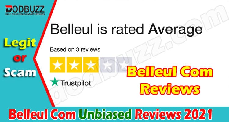 Belleul Com Reviews [2020] Is It A Legit Online Store