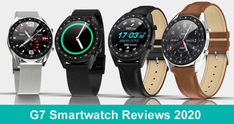 G7 Smartwatch Reviews 2020 Dodbuzz