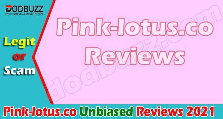 Pink-lotus.co Reviews 2020 - Is It Legit Store Or Scam