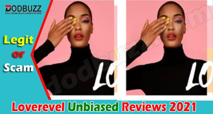 Loverevel Reviews [April] – Read Before Making Any Order