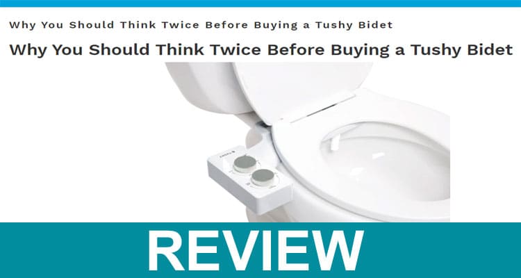 Tushy Portable Bidet Reviews 2020