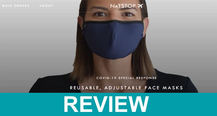 Nxtstop Face Mask Reviews 2020
