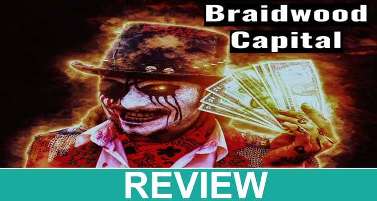 Braidwood-Capital-Review