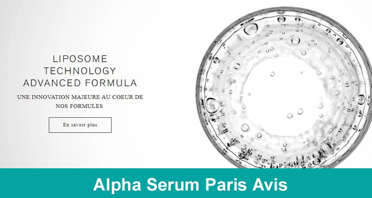 Alpha Serum Paris Avis 2020