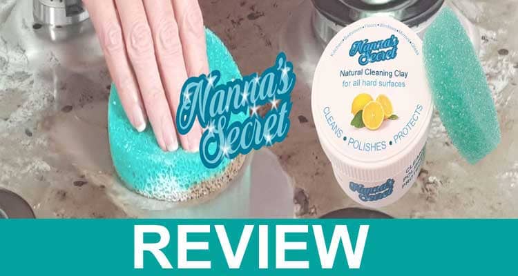 Nannas Secret Cleaning Clay Reviews 2020.