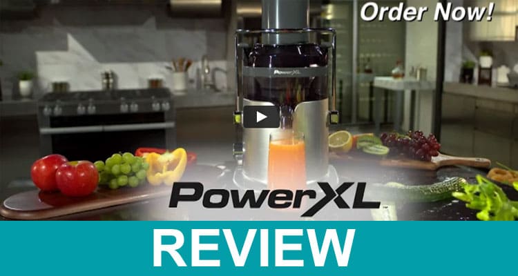 Power XL Juicer Reviews 2020