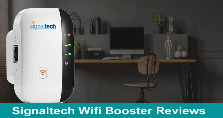 Signaltech Wifi Booster Reviews 2021 Dodbuzz