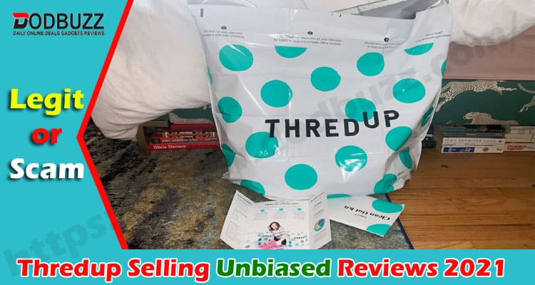 Thredup Selling Reviews {Jan 2021} Is It A Scam or Not