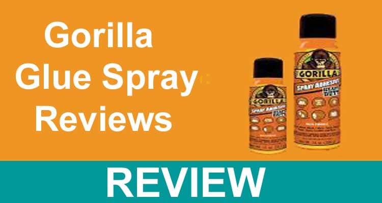 Gorilla Glue Spray Reviews 2021.