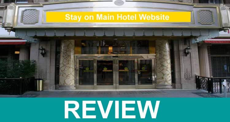 Stay On Main Hotel Website 2021.