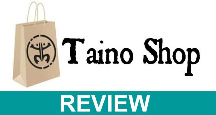 Taino Shop Reviews 2021