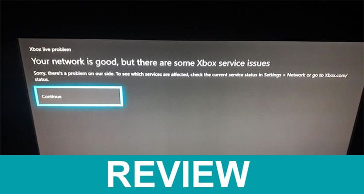 Your Network Is Good Xbox Service Issues 2021