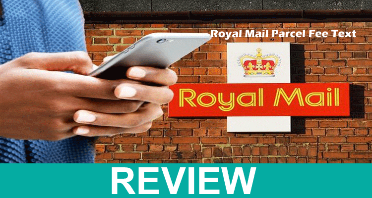 Royal Mail Parcel Fee Text 2021