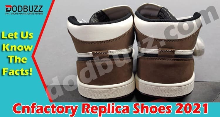 Cnfactory Replica Shoes (April 2021) Checkout Details!