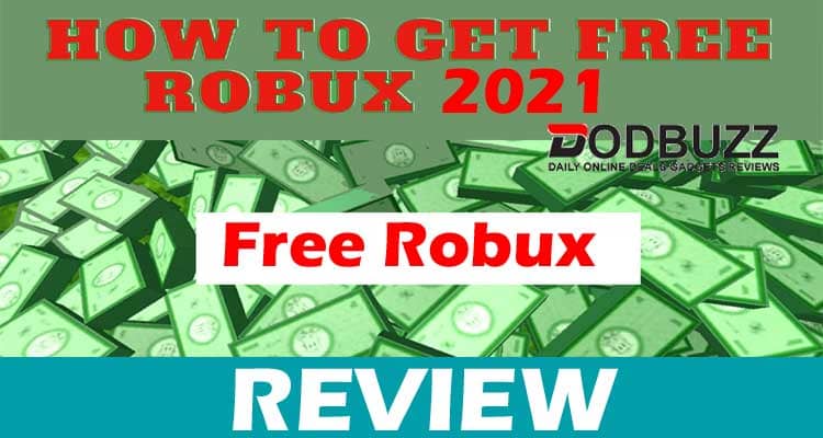 How To Get Free Robux Easy 2021 Dodbuzz.com