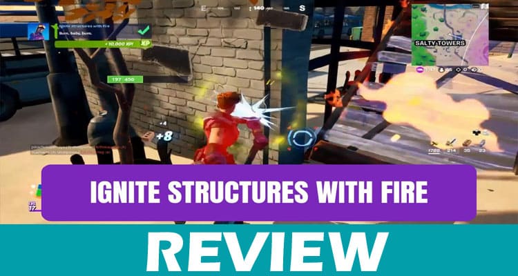 Ignite Structures With Fire Fortnite (Apr) Let's Read!