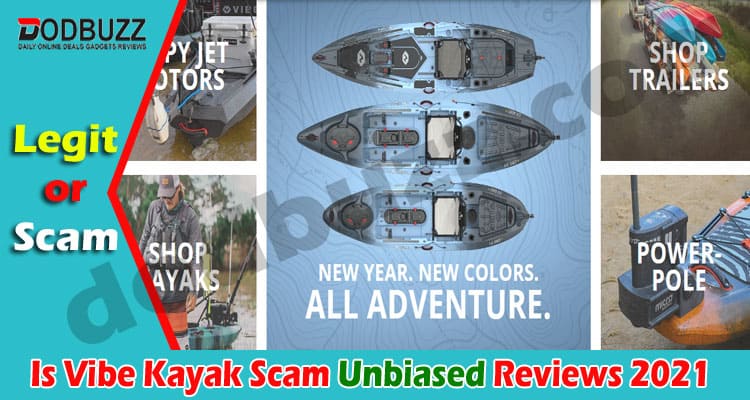 Is Vibe Kayak Scam (April) Checkout Details Now!