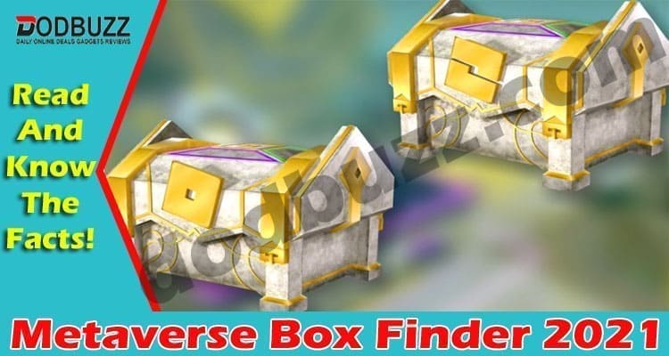 Metaverse Box Finder {April} Read All The Details!