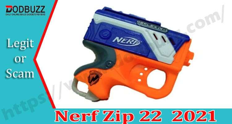 Nerf Zip 22 2021