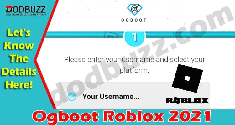 Ogboot Roblox (April 2021) Checkout Information Here!