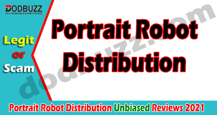 Portrait Robot Distribution (April) Take A Sneak Peek!