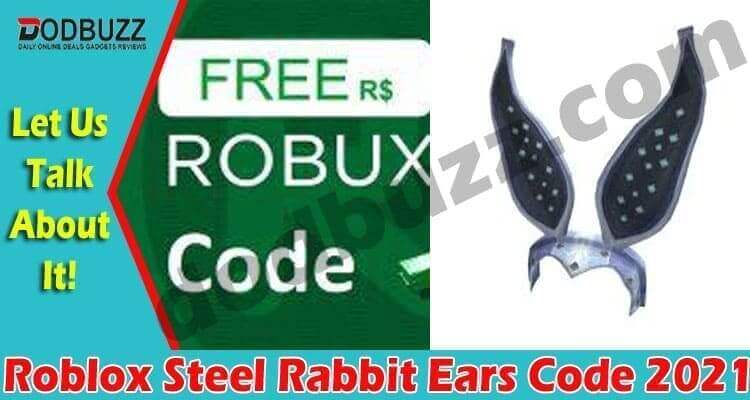 Roblox Steel Rabbit Ears Code 2021