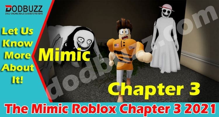 The Mimic Roblox Chapter 3 2021.