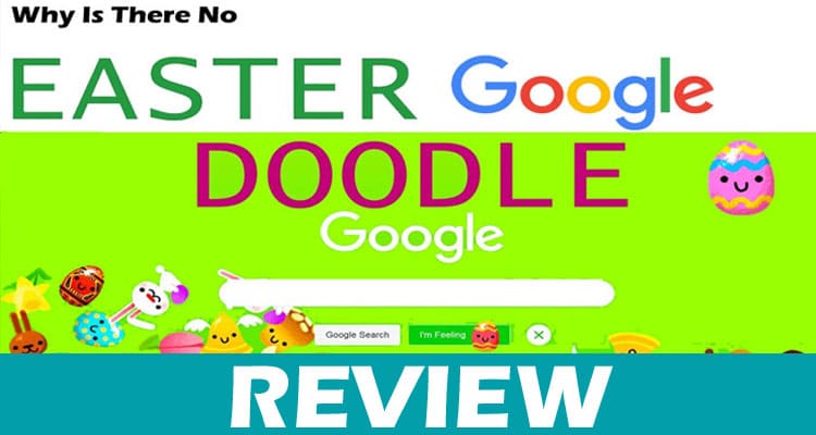 Why Is There No Easter Google Doodle Dodbuzz.com