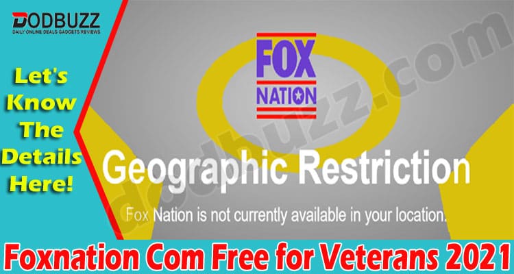 Foxnation Com Free for Veterans 2021