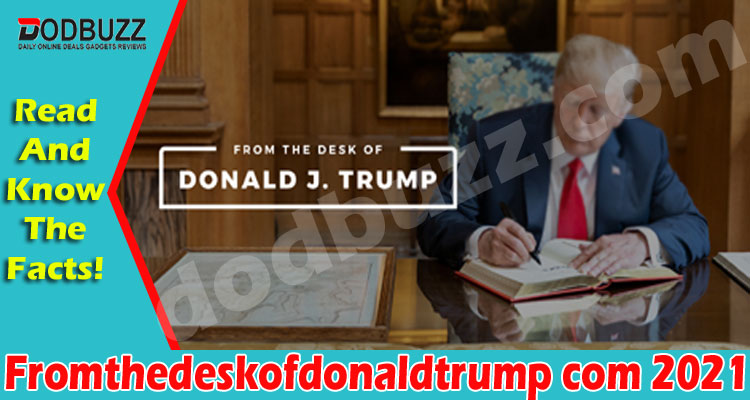 Fromthedeskofdonaldtrump com {May} Get The Reporting!