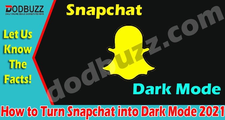 How to Turn Snapchat into Dark Mode 2021