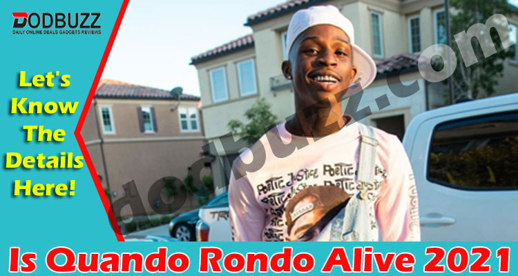 Is Quando Rondo Alive (May 2021) Checkout Details Now!
