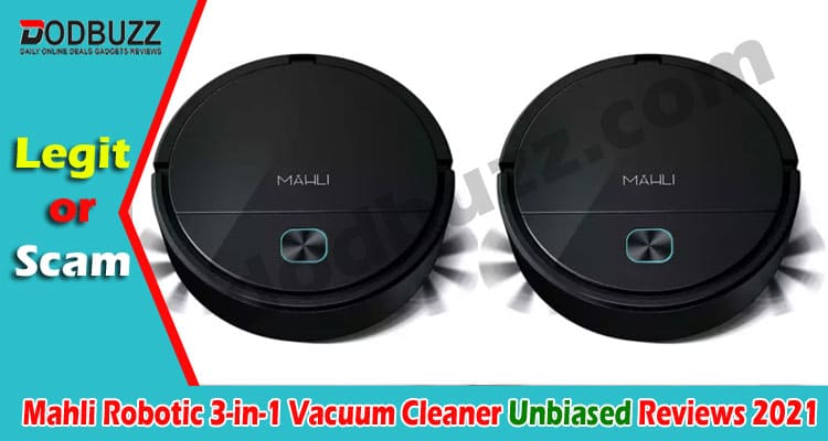 Mahli Robotic 3-in-1 Vacuum Cleaner Reviews (May) Read!