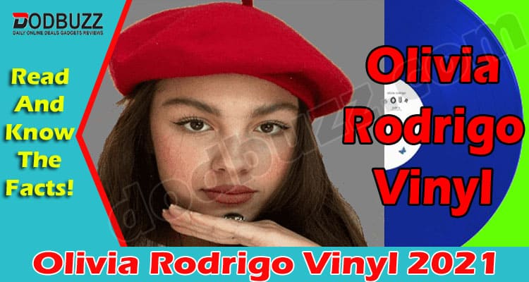 Olivia Rodrigo Vinyl (May) All The Details Inside!