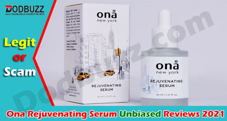 Ona Rejuvenating Serum Reviews 2021