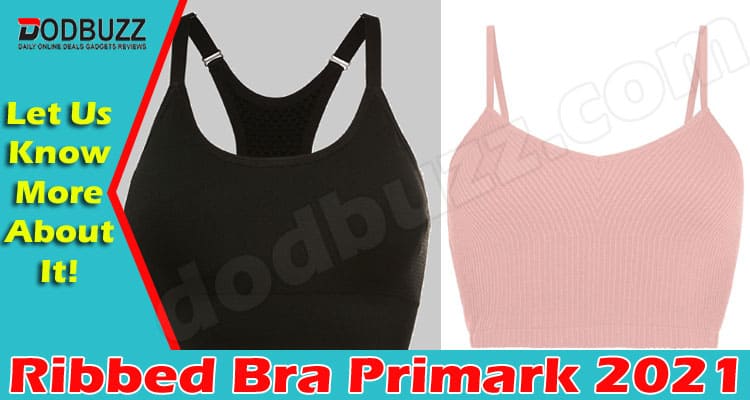 Ribbed Bra Primark {May} Let's Read About The Bra!