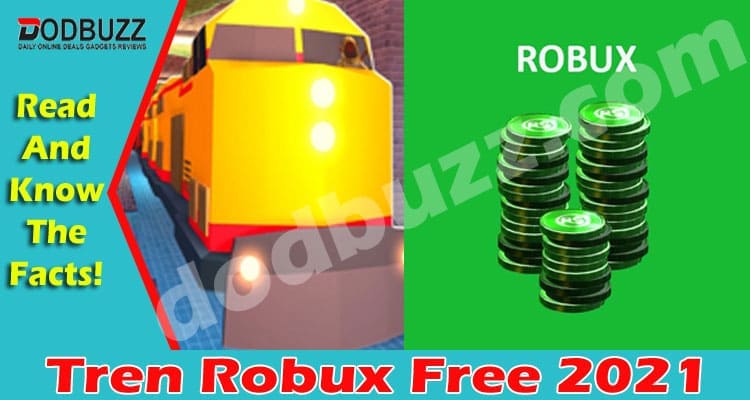 Tren Robux Free 2021