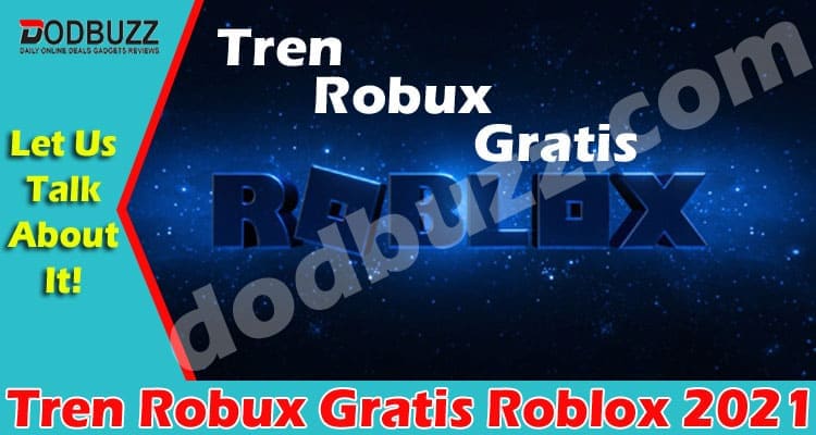 Tren Robux Gratis Roblox 2021
