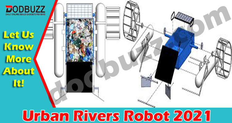 Urban Rivers Robot (May 2021) River-Cleaning Trashbot!