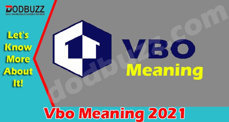 Vbo Meaning 2021
