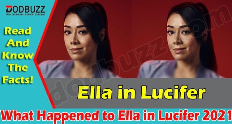 What Happened to Ella in Lucifer (May 2021) Read Here!