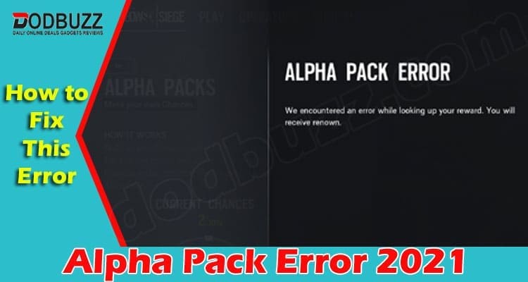Alpha Pack Error (June 2021) Bugs And Fixes Explained!