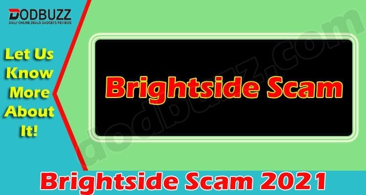 Brightside Scam 2021
