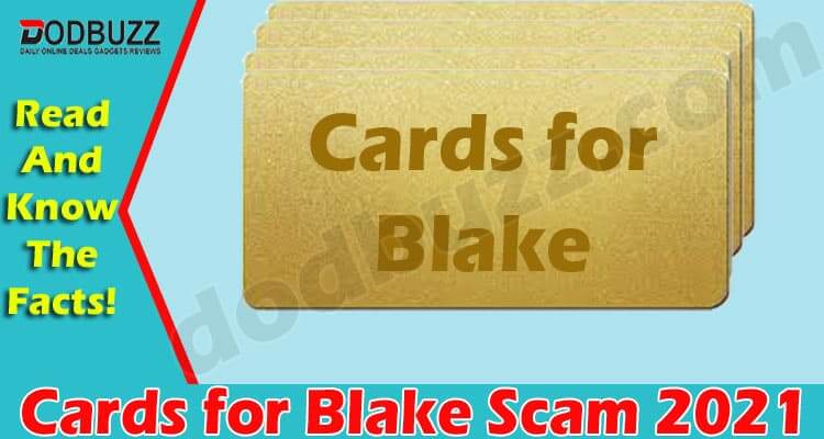 Cards For Blake Scam (June 2021)..