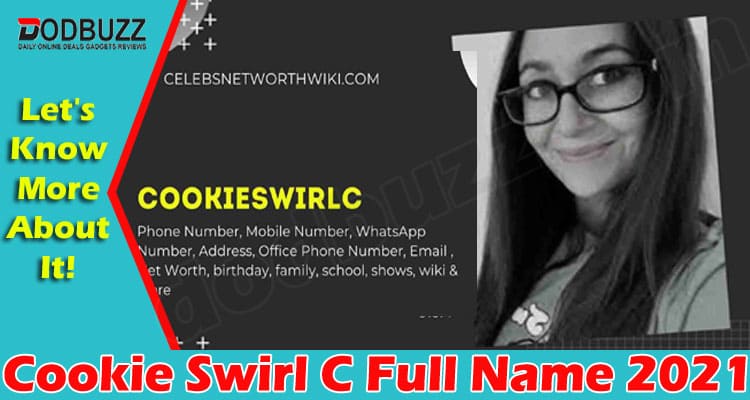 Cookie Swirl C Full Name (June 2021) Let Us Know Here!