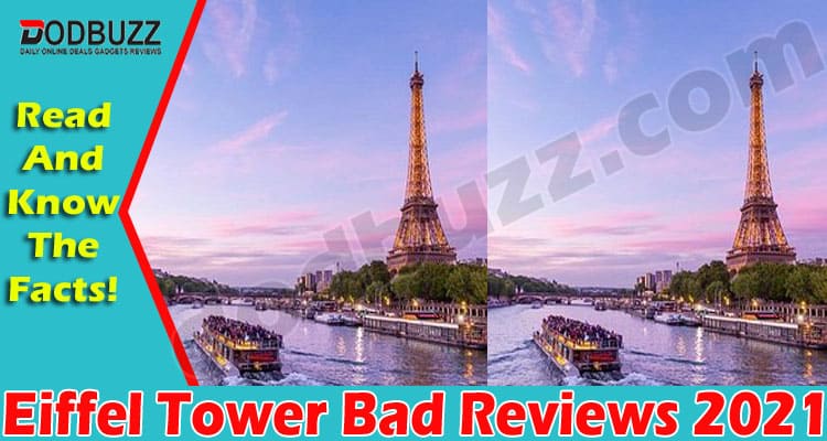 Eiffel Tower Bad Reviews (June) What You Should Know?