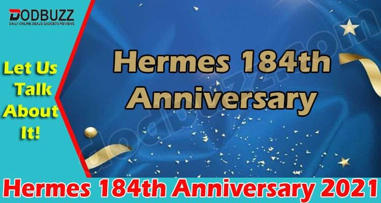Hermes 184th Anniversary (June) Check All The Facts!