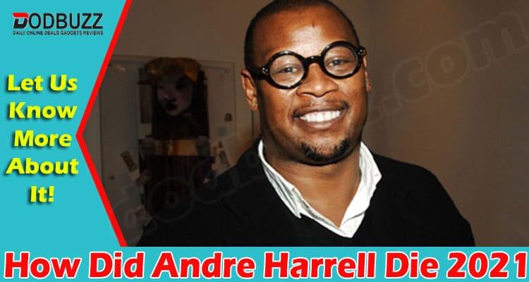 How Did Andre Harrell Die 2021