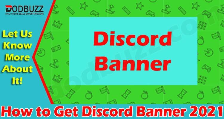 How to Get Discord Banner (June) Read Details Here!